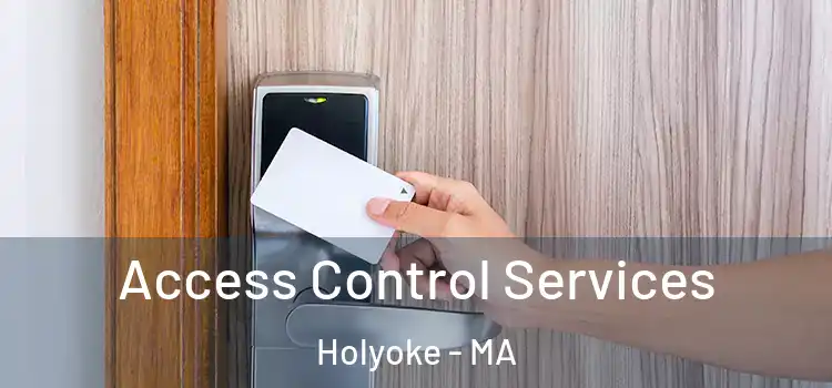  Access Control Services Holyoke - MA