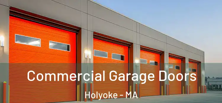  Commercial Garage Doors Holyoke - MA