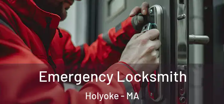 Emergency Locksmith Holyoke - MA